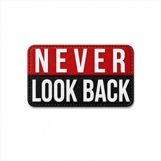 NEVER LOOK BACK