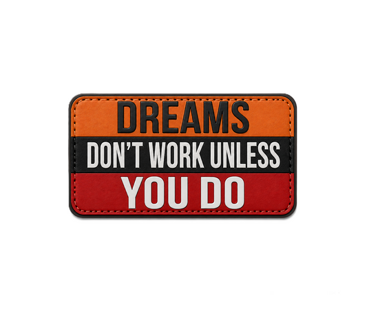 Patch Arma - Dreams Don't Work Unless You Do