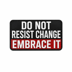 Patch Arma - Do Not Resist Change Embrace It