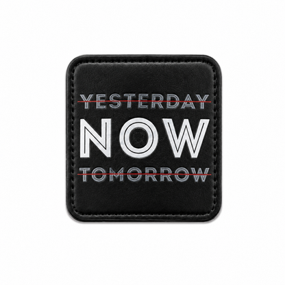 YESTERDAY NOW TOMORROW