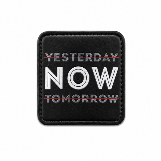 YESTERDAY NOW TOMORROW